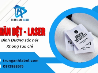 Nhãn dệt, nhãn laser Bình Dương – Mép cắt mịn, không tưa chỉ