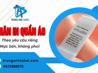 Nhãn in quần áo theo yêu cầu – Bộ nhãn chuẩn cho xưởng may TPHCM, Bình Dương, Đồng Nai